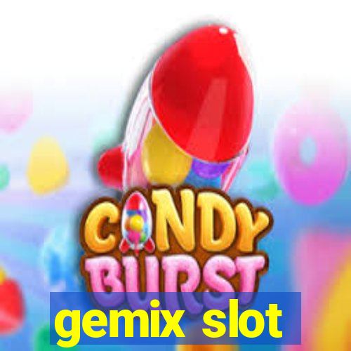 gemix slot